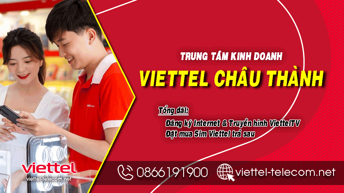 Khuyến mãi lắp Internet và Truyền hình Viettel huyện Châu Thành, Tây Ninh