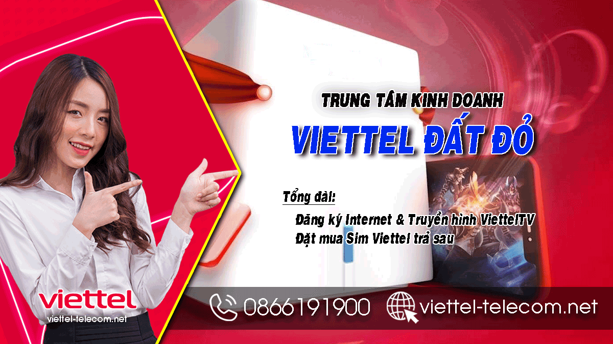 Tổng đài đăng ký lắp mạng Internet và Truyền hình Viettel huyện Đất Đỏ
