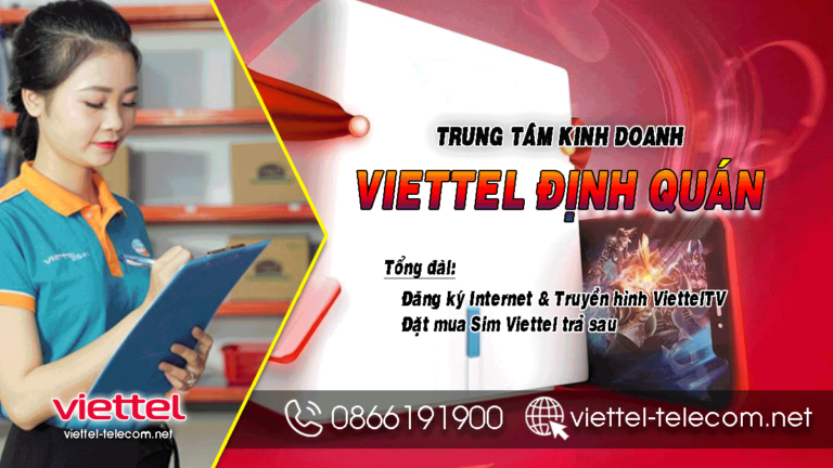 Đăng ký lắp mạng Internet và truyền hình Viettel tại huyện Định Quán