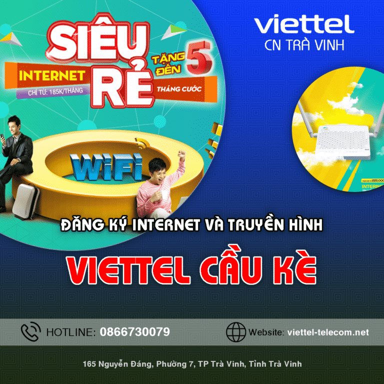 Đăng Ký Lắp Mạng Internet/Truyền Hình Viettel Cầu Kè