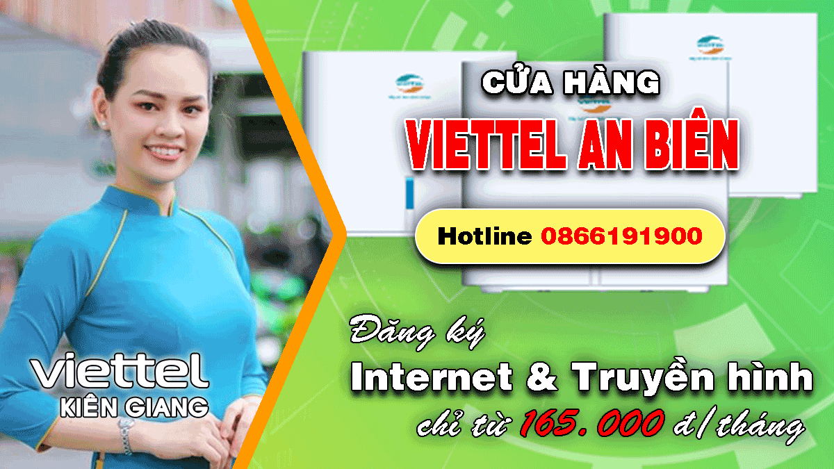 Khuyến mãi lắp mạng Internet / Truyền hình Viettel tại An Biên – Kiên Giang
