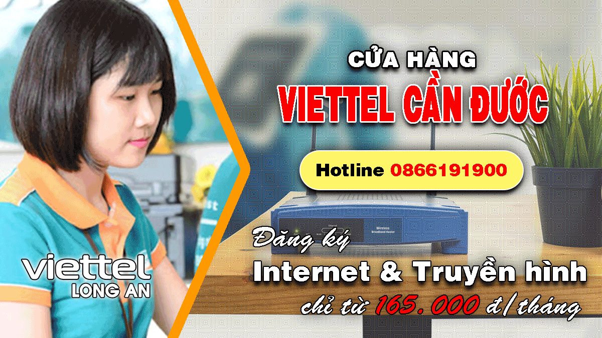 Khuyến mãi lắp mạng Internet Wifi / Truyền hình Viettel tại Cần Đước