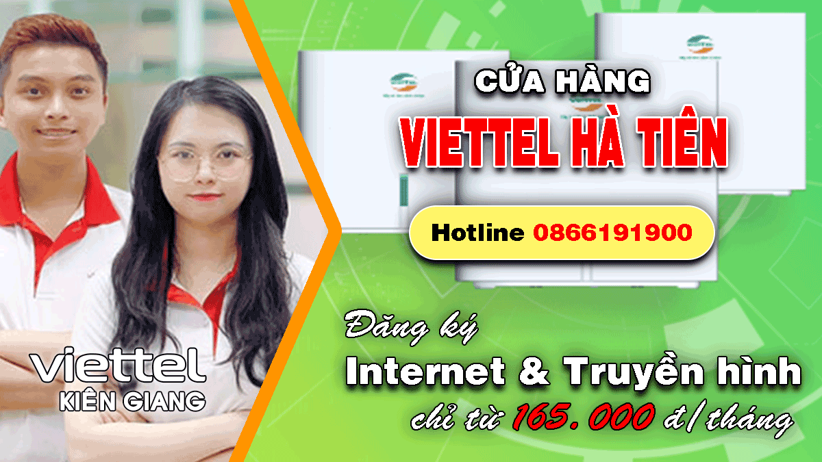 Đăng ký lắp đặt Internet và Truyền hình Viettel tại Hà Tiên – Kiên Giang