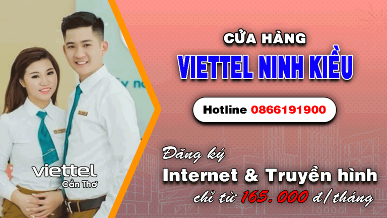Khuyến mãi lắp mạng Internet/Truyền hình Viettel Ninh Kiều