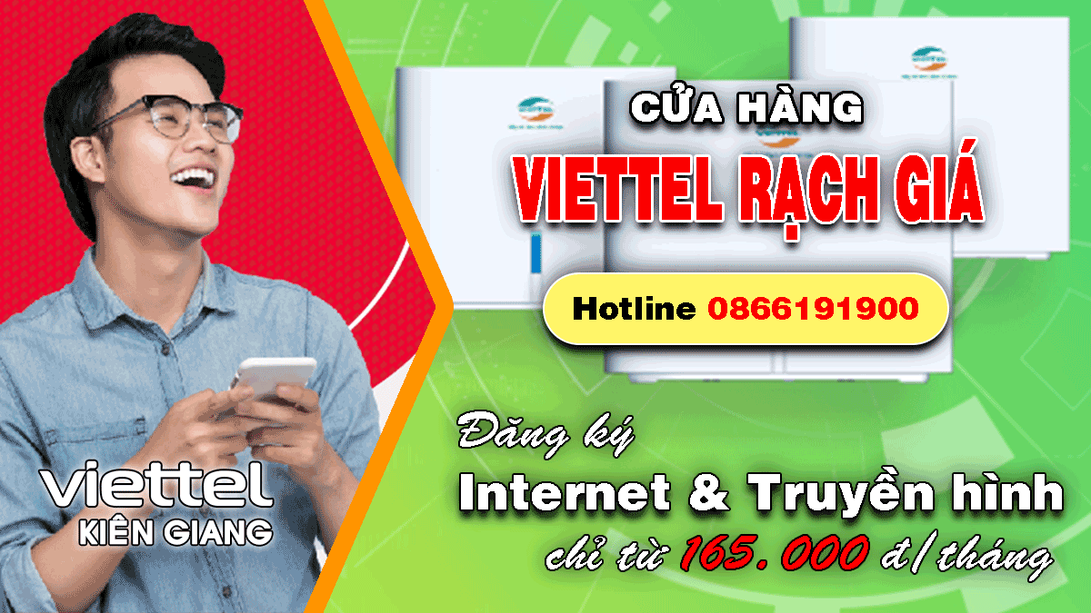 Khuyến mãi lắp mạng Internet / Truyền hình Viettel tại Rạch Giá – Kiên Giang