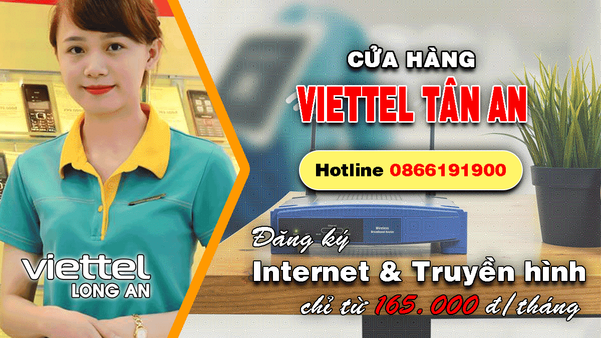 Khuyến mãi lắp mạng Internet / Truyền hình Viettel thành phố Tân An