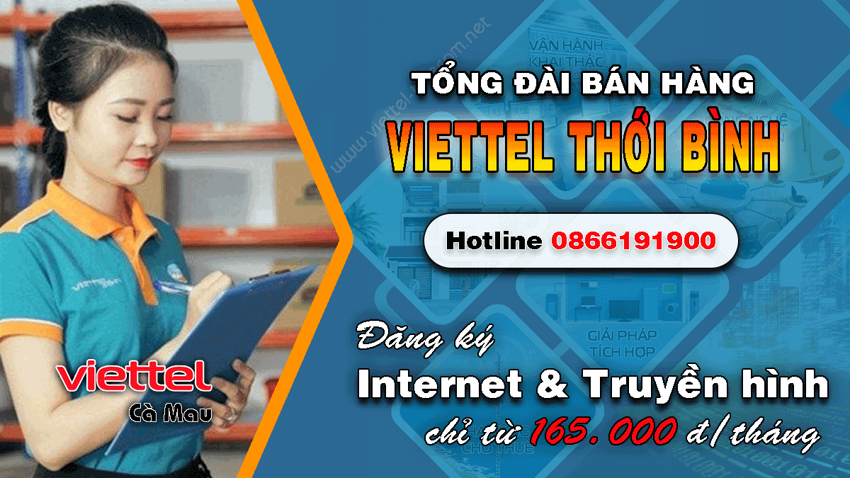 Đăng ký lắp mạng Internet / Truyền hình Viettel Thới Bình miễn phí