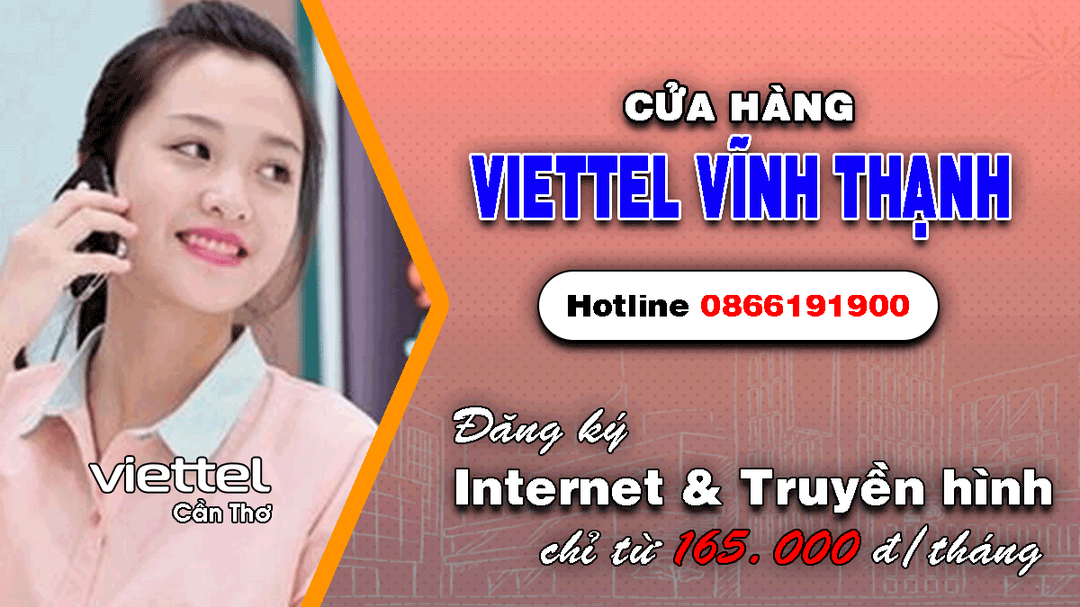 Khuyến mãi lắp mạng Internet / Truyền hình Viettel Vĩnh Thạnh