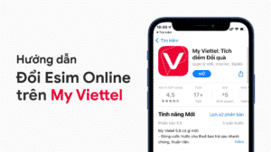Đổi eSim tại nhà qua App My Viettel