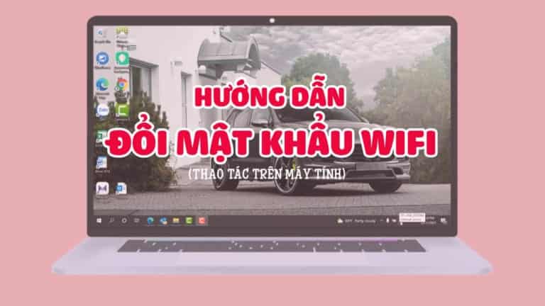 Cách đổi mật khẩu modem Wifi Viettel trên máy tính