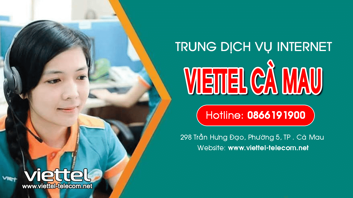 Viettel Cà Mau – Tổng đài lắp mạng Internet và Truyền hình HD