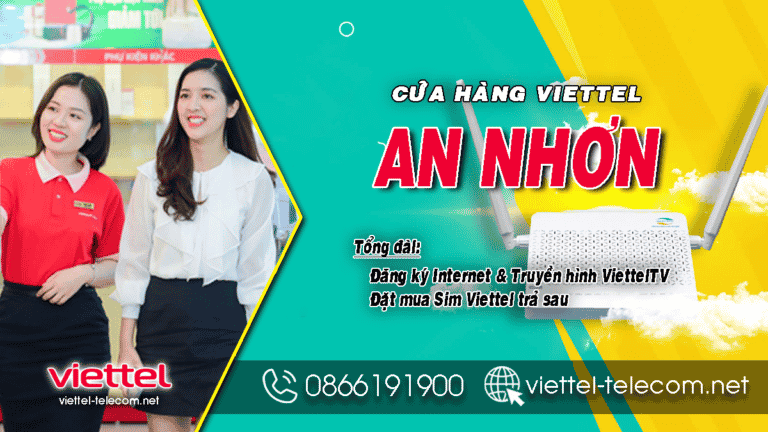 Đăng ký lắp mạng Internet và Truyền hình Viettel An Nhơn, Bình Định