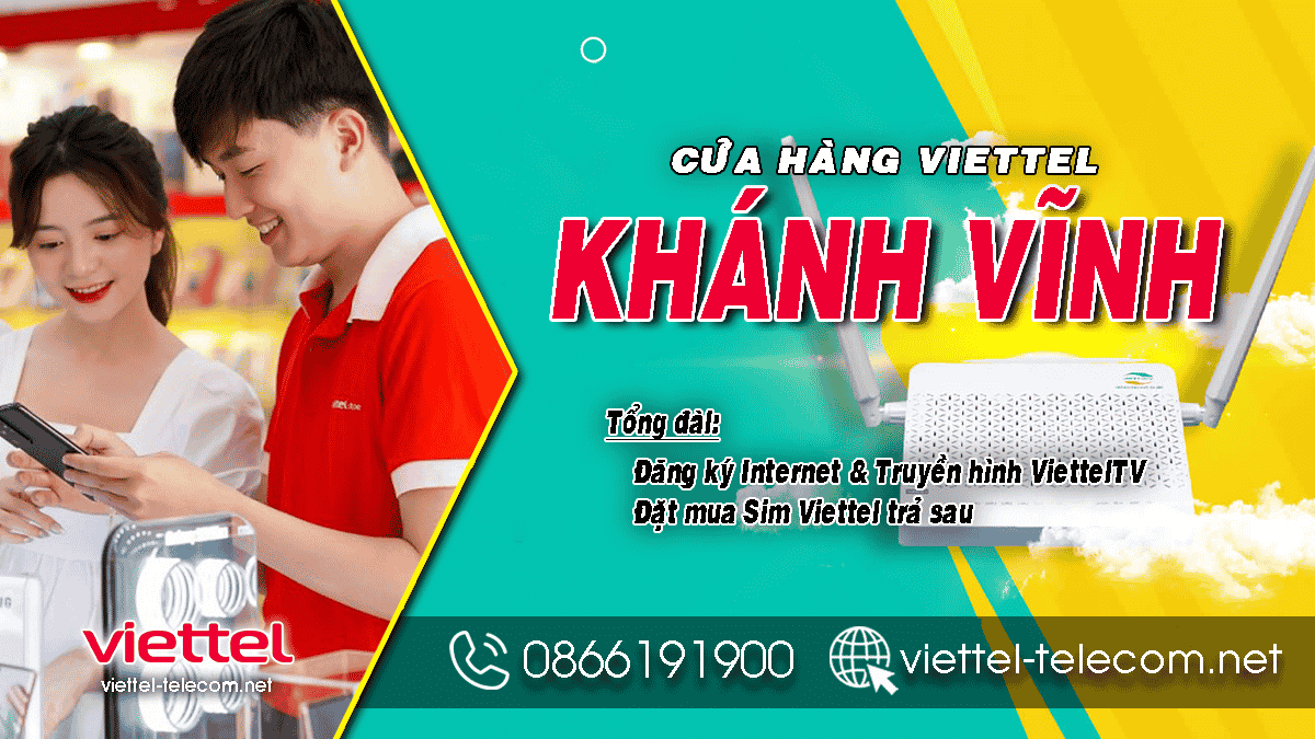 Viettel Khánh Vĩnh – Đăng ký lắp mạng Internet, Truyền hình ViettelTV