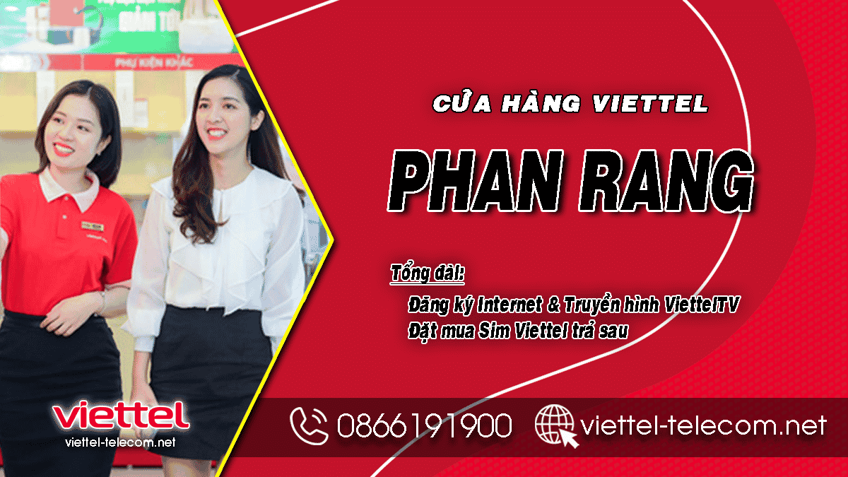 Đăng ký lắp mạng Internet và Truyền hình Viettel Phan Rang – Tháp Chàm