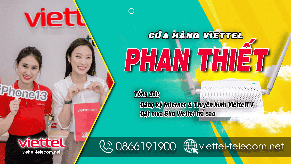 Khuyến mãi đăng ký lắp mạng Internet và Truyền hình Viettel Phan Thiết