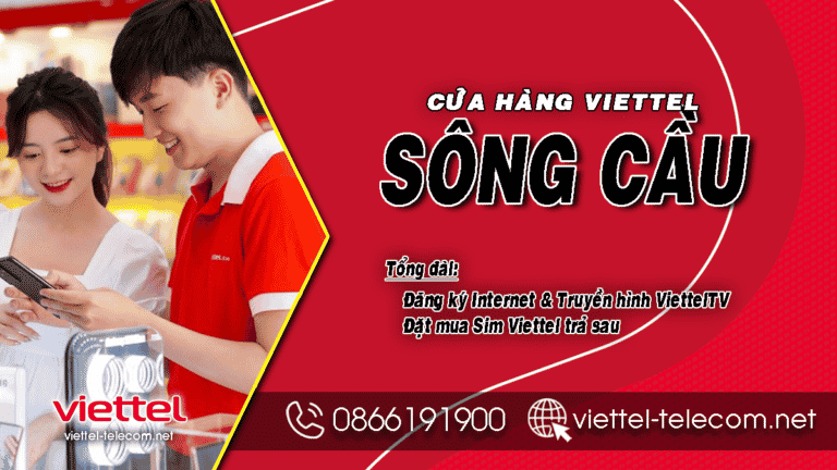 Ưu đãi đăng ký lắp mạng Internet và truyền hình Viettel Sông Cầu – Phú Yên