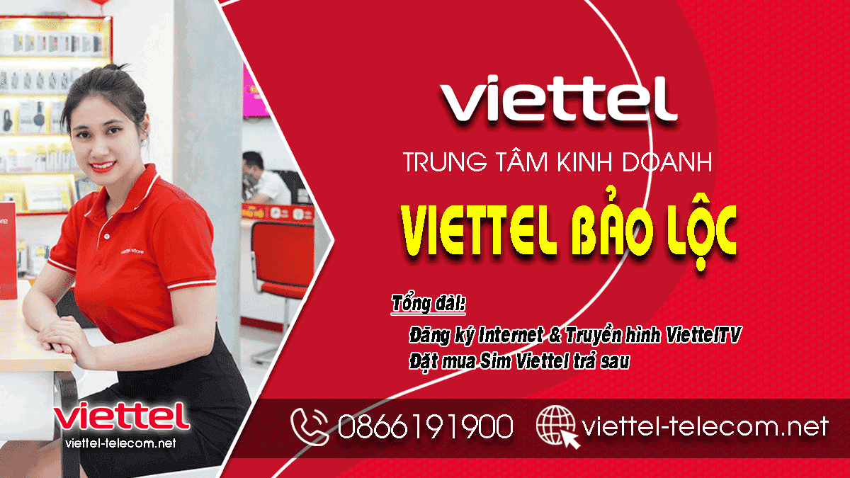 Bảng giá đăng ký lắp mạng Internet và Truyền hình Viettel tại Bảo Lộc – Lâm Đồng