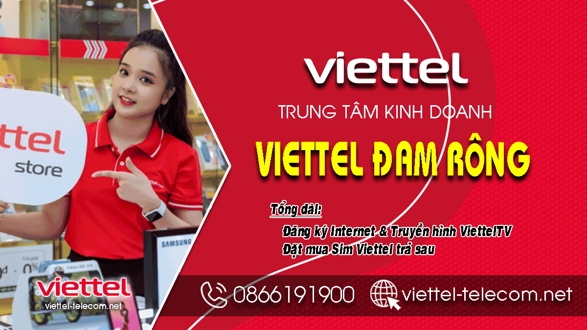 Đơn vị lắp mạng Internet và Truyền hình Viettel huyện Đam Rông miễn phí