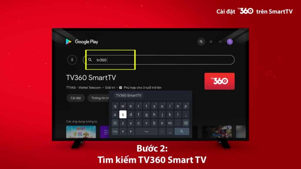 Bước 2:  Mở chức năng tìm kiếm, thực hiện tìm kiếm ứng dụng TV360 smartTV