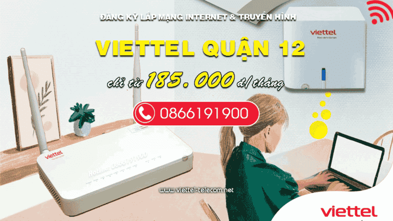 Khuyến mãi đăng ký lắp đặt Internet và truyền hình Viettel tại Q.12