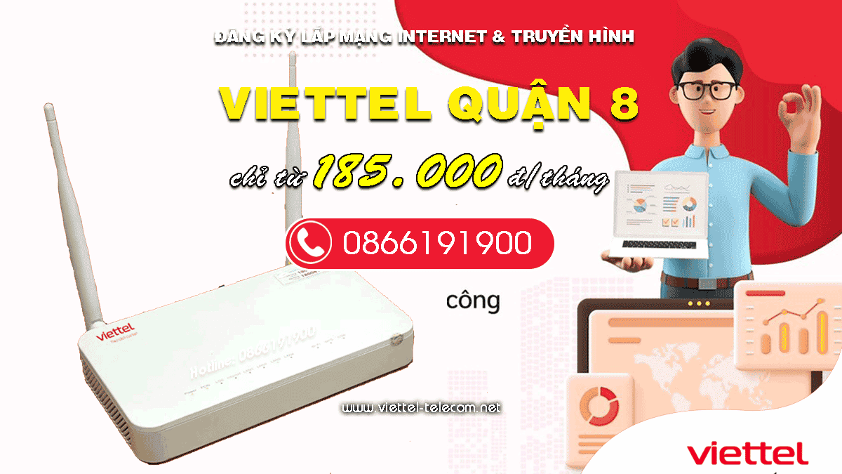 Bảng giá gói cước Internet và Truyền hình Viettel tại Q.8 TP.HCM