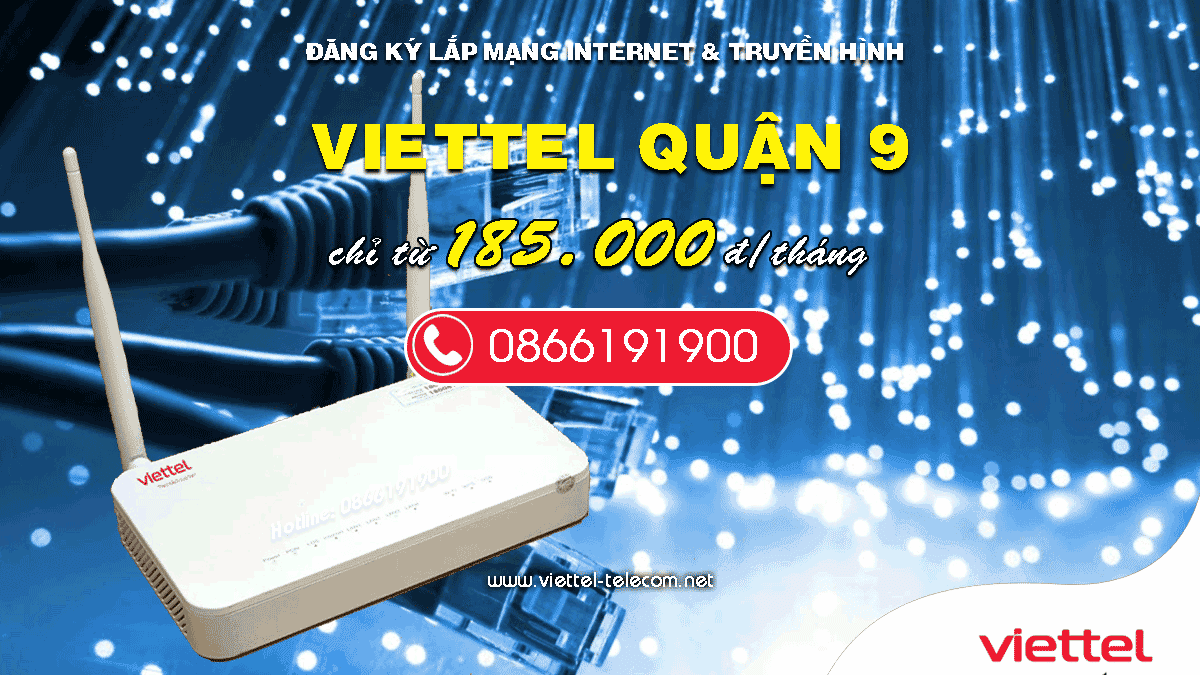 Bảng giá lắp đặt Internet và truyền hình Viettel tại Q.9 TP.HCM