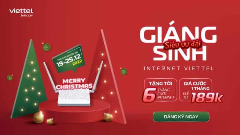 Viettel siêu ưu đãi “Nhân dịp Giáng sinh 2022” – Tặng đến 6 tháng cước Internet
