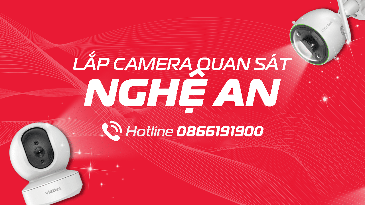 Bảng giá lắp camera Viettel ở Nghệ An tháng 05/2024
