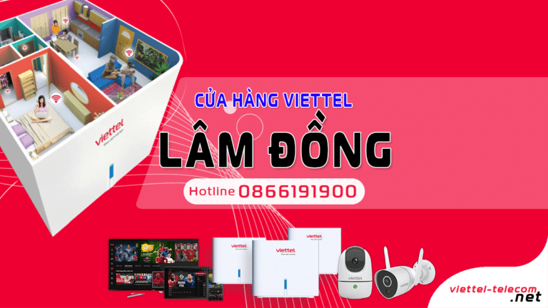 Danh sách #12 cửa hàng Viettel tại Lâm Đồng