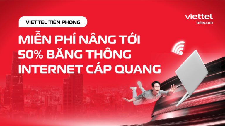 Viettel miễn phí nâng băng thông lần thứ 4 cho khách hàng, tốc độ tối thiểu 150 Mbps, mở ra tới 1 Gbps